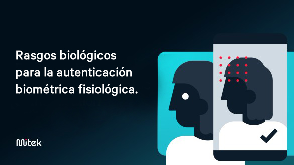 autenticación biométrica fisiológica
